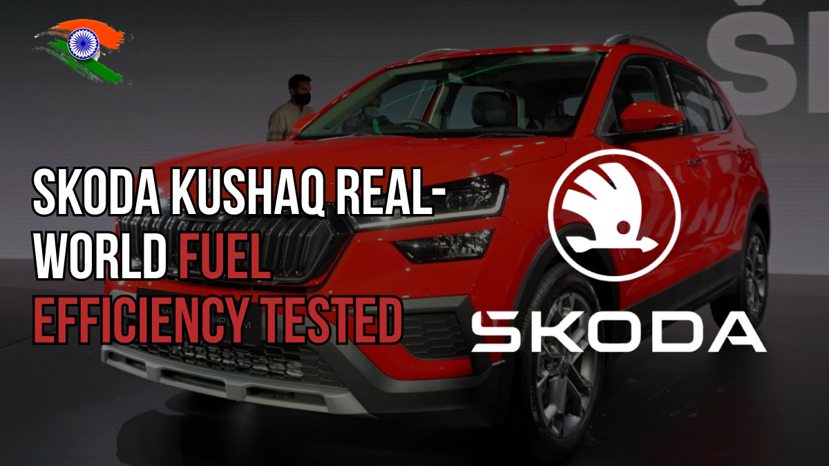 Skoda Kushaq Real-World Fuel Efficiency Tested – Mileage Explained