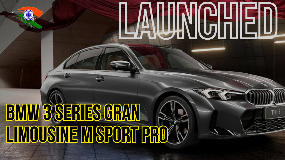 BMW 3 Series Gran Limousine M Sport Pro Launched- Full Price & Specs Inside